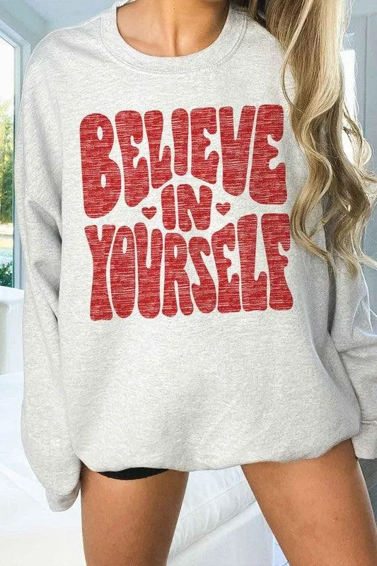 BELIEVE IN YOURSELF Oversized Sweatshirt