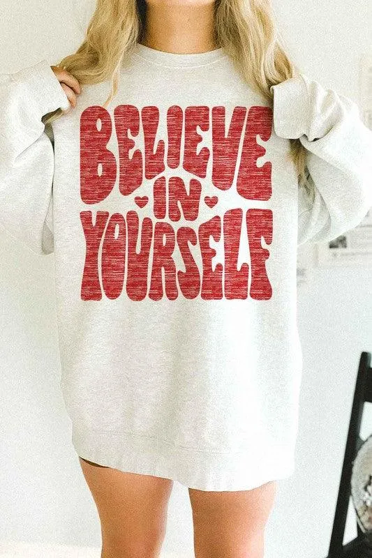 BELIEVE IN YOURSELF Oversized Sweatshirt